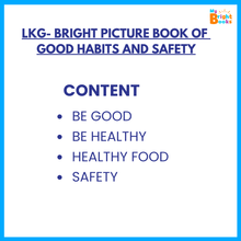 Load image into Gallery viewer, Preschool Books for LKG -Bright Picture Book of Good Habits and Safety - Brilla: One-Stop Solution for Preschool Resources
