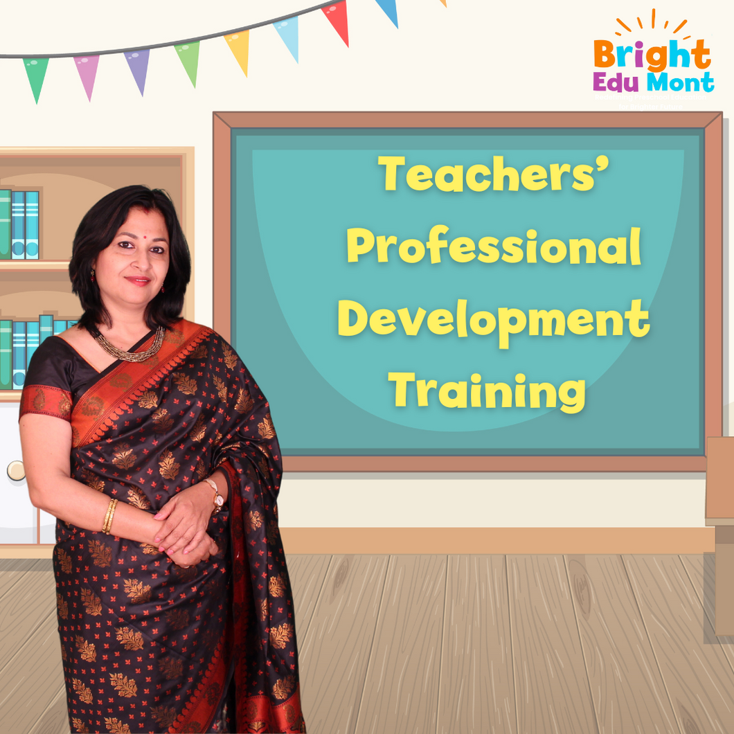 Teachers' Professional Development Training (Only for Preschools Registered with us)