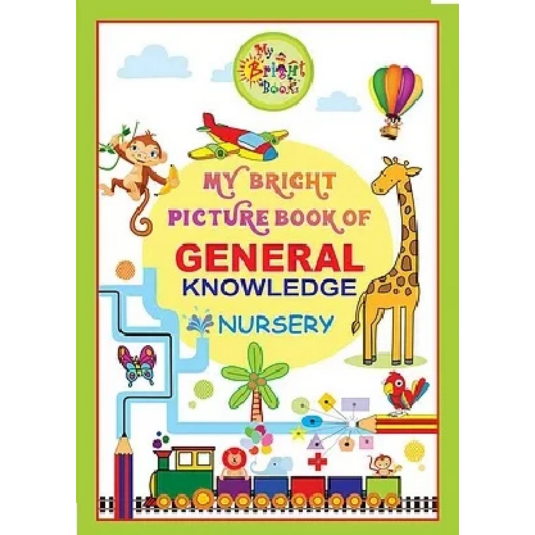 NURSERY- MY BRIGHT PICTURE BOOK OF GENERAL KNOWLEDGE