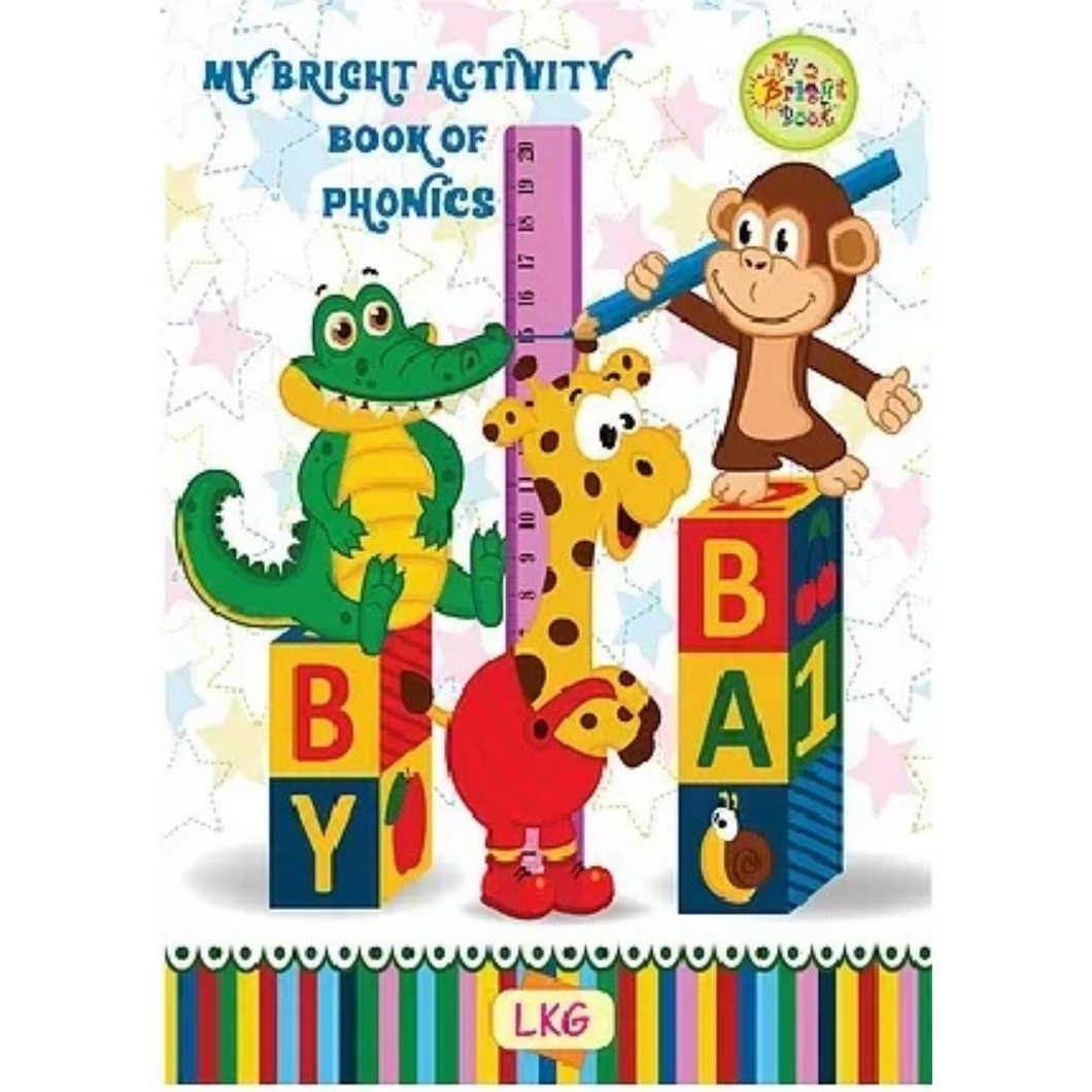LKG- BRIGHT BOOK OF PHONIC ACTIVITY